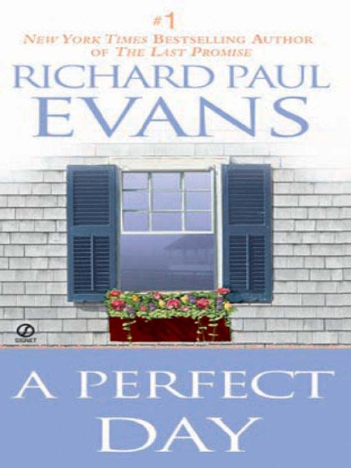 Title details for A Perfect Day by Richard Paul Evans - Wait list